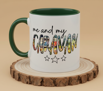 Keramiktasse Spruch me and my Caravan
